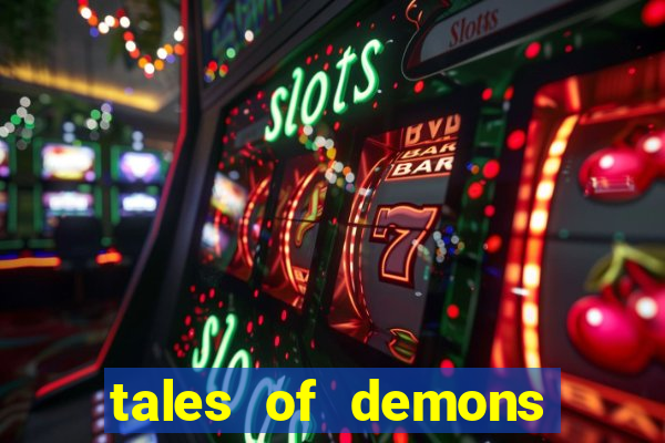 tales of demons and gods saikai